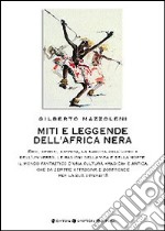 Miti e leggende dell'Africa nera libro