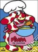 Pimpa in cucina libro