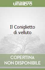 Il Coniglietto di velluto libro