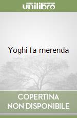 Yoghi fa merenda libro