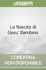 La Nascita di Gesu' Bambino libro