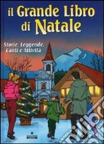 Il Grande libro di Natale libro