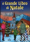 Il Grande libro di Natale libro