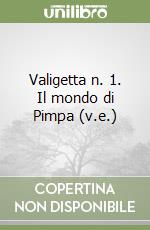 Valigetta n. 1. Il mondo di Pimpa (v.e.) libro