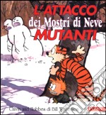 Calvin and Hobbes. L'attacco dei Mostri di Neve mutanti libro