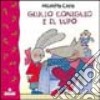 Giulio Coniglio e il lupo libro