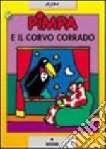 Pimpa e il corvo Corrado. Con videocassetta: Pimpa fa amicizia libro