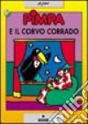 Pimpa e il corvo Corrado. Con videocassetta: Pimpa fa amicizia libro