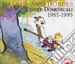 Calvin and Hobbes. Tavole domenicali 1985-1995 libro