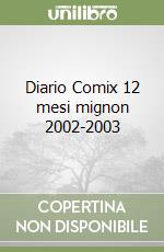 Diario Comix 12 mesi mignon 2002-2003 libro