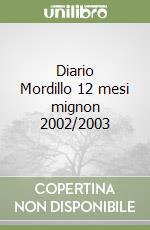 Diario Mordillo 12 mesi mignon 2002/2003 libro