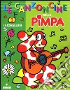 Le Canzoncine della Pimpa. Con CD Audio. Vol. 3: I fiorellini. libro