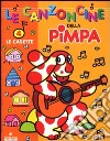 Le Canzoncine della Pimpa. Con CD Audio. Vol. 4: Le casette. libro