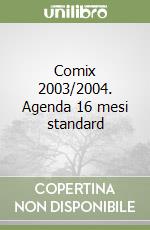 Comix 2003/2004. Agenda 16 mesi standard libro