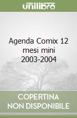 Agenda Comix 12 mesi mini 2003-2004 libro