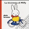 La bicicletta di Miffy libro