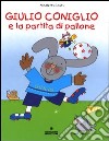 Giulio Coniglio e la partita a pallone libro