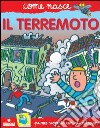 Il terremoto. Con adesivi. Ediz. illustrata libro