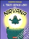 Il terzo grande libro del Nirvana libro