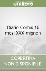 Diario Comix 16 mesi XXX mignon libro