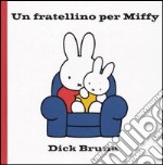 Un fratellino per Miffy libro