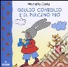 Giulio Coniglio e il pulcino Pio libro