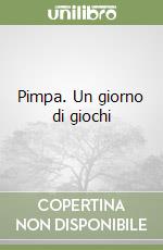 Pimpa. Un giorno di giochi libro
