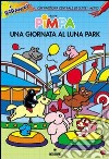 Pimpa, una giornata al luna park libro