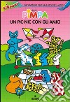 Pimpa, un pic-nic con gli amici libro