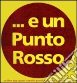 E un punto rosso libro