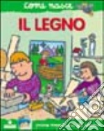 Il legno. Con adesivi libro