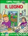 Il legno. Con adesivi libro