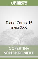 Diario Comix 16 mesi XXX libro