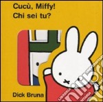 Cucù, Miffy! Chi sei tu?