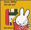 Cucù, Miffy! Chi sei tu? libro