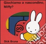 Giochiamo a nascondino, Miffy?