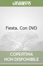 Fiesta. Con DVD libro