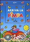 Arriva la Pimpa. Con CD-ROM libro