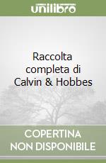 Raccolta completa di Calvin & Hobbes libro