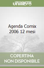 Agenda Comix 2006 12 mesi libro