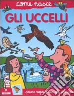 Gli uccelli. Con adesivi libro