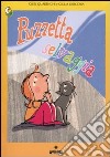 Puzzetta selvaggia. Ediz. illustrata libro