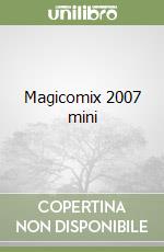 Magicomix 2007 mini libro