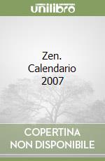 Zen. Calendario 2007 libro