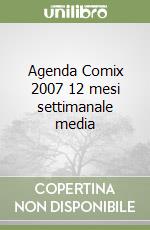 Agenda Comix 2007 12 mesi settimanale media libro
