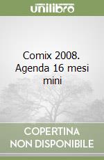 Comix 2008. Agenda 16 mesi mini