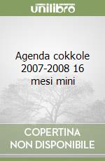 Agenda cokkole 2007-2008 16 mesi mini libro
