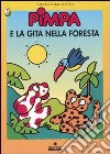 Pimpa e la gita nella foresta. Ediz. illustrata libro