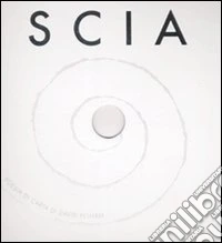 Scia. Ediz. illustrata