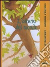 L'albero del mondo. Ediz. illustrata libro